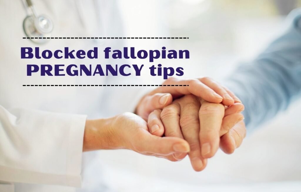 7 steps to getting pregnant with blocked fallopian tubes in hindi