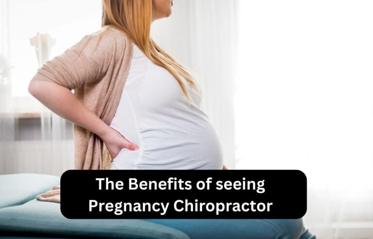 The Benefits of Pregnancy Chiropractor